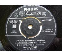 Stott, Wally Musical Souvenirs London EP Philips BBE12301 EX 1958 RECORD ONLY - sleeve is missing. Tracks: British Grenadiers, A Foggy Day, A Nightingale Sang In Berkeley Square, Knightsbridge March