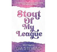 Stout Of My League: A Fake Dating Romantic Comedy (Brews and Flings)