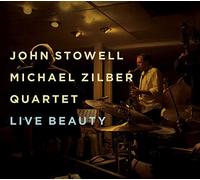 Stowell John & Zilber Michael - Live Beauty