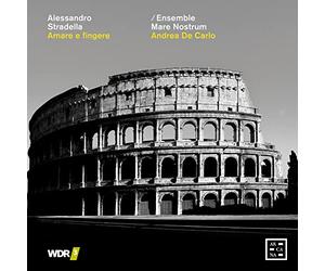 Stradella / Ensemble Mare Nostrum - Amare E Fingere
