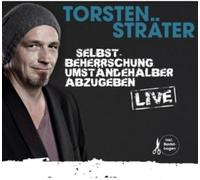 Sträter,Torsten - Selbstbeherrschung Umständehalber Abzugeben