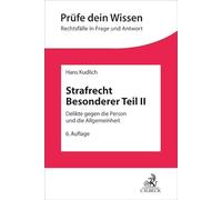 Strafrecht Besonderer Teil II: Delikte gegen die Person und die Allgemeinheit