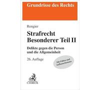 Strafrecht Besonderer Teil II. Strafrecht BT II: Delikte gegen die Person und die Allgemeinheit