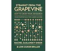 Straight from the Grapevine: How to Crush Your Job Search