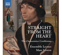 Grigalis, Raitis; Janssens-Vanmunster, Els; Lewon, Marc; Romain, Baptiste; Rumsey, Elizabeth; Spoerry, Mathias - Straight from the heart - The Chansonnier Cordiforme
