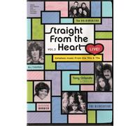 Straight From The Heart Live, Vol. 2