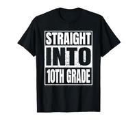 Straight Into 10th Grade tee Back to School Gifts Tenth Grad Camiseta