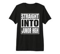 Straight Into Junior High Graduation Back to School Gifts Camiseta Premium