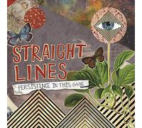 Straight Lines – Persistence In This Game