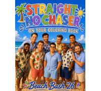 Straight No Chaser: An ON TOUR coloring book