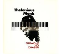 Straight No Chaser (By T. Monk