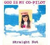 Straight Not By God Is My Co-Pilot (1993-11-18)