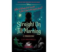 Straight On Till Morning-A Twisted Tale