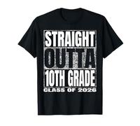 Straight Outta 10th Grade Class 2026 Graduate Year 10th Grad Camiseta