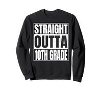 Straight Outta 10th Grade Shirt Great Graduation Tenth Grade Sudadera