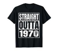 Straight Outta 1970 Classic Years Birth of Birthday Vintage Camiseta