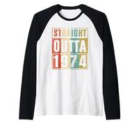 Straight Outta 1974 Classic Birth of Birthday 1974 Vintage Camiseta Manga Raglan