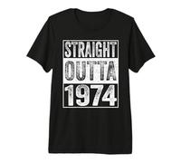 Straight Outta 1974 Men Women Year Birth of Birthday Vintage Camiseta Premium