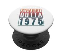 Straight Outta 1975 Birth of Birthday Classic 1975 Vintage PopSockets PopGrip Adhesivo