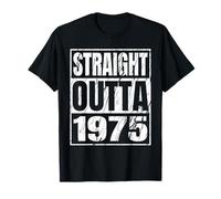 Straight Outta 1975 Classic Years Birth of Birthday Vintage Camiseta