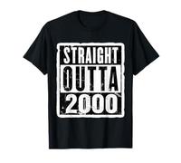 Straight Outta 2000 Cumpleaños para mujer y hombre, divertido Camiseta