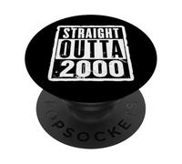 Straight Outta 2000 Cumpleaños para mujer y hombre, divertido PopSockets PopGrip Adhesivo