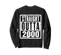 Straight Outta 2000 Cumpleaños para mujer y hombre, divertido Sudadera