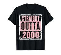Straight Outta 2000 Cumpleaños para mujeres y niñas, divertido Camiseta