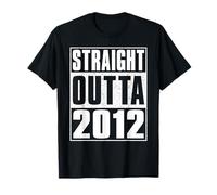 Straight Outta 2012 Men Women Vintage 2012 Birth of Birthday Camiseta