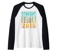 Straight Outta 2015 Classic Birth of Birthday Years Retro Camiseta Manga Raglan