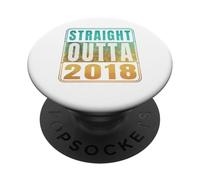 Straight Outta 2018 Classic Birth of Birthday Years Retro PopSockets PopGrip Adhesivo