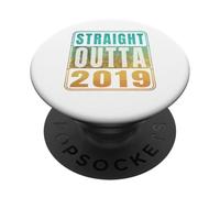 Straight Outta 2019 Classic Birth of Birthday Years Retro PopSockets PopGrip Adhesivo