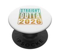 Straight Outta 2026 Classic Birth of Birthday Years Retro PopSockets PopGrip Adhesivo