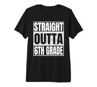 Straight Outta 6th Grade Graduation Class 2026 Sixth Grade Camiseta Premium
