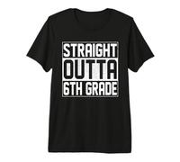 Straight Outta 6th Grade Graduation Class Sixth Grade Funny Camiseta Premium
