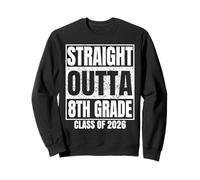 Straight Outta 8th Grade Class 2026 Graduation Eighth Grade Sudadera