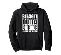 Straight Outta 9th Grade Class 2026 Graduation Ninth Grade Sudadera con Capucha