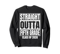 Straight Outta Fifth Grade Class 2026 Graduation 5th Grade Sudadera