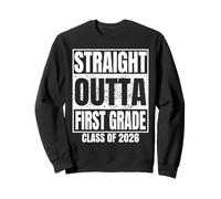 Straight Outta First Grade Class 2026 Graduation 1st Grade Sudadera