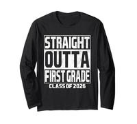 Straight Outta First Grade Graduation Class 2026 1st Grade Manga Larga