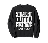 Straight Outta First Grade Graduation Class 2026 1st Grade Sudadera