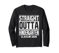Straight Outta Kindergarten Graduation Class 2026 School Manga Larga