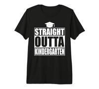 Straight Outta Kindergarten tee Funny Class Gifts Graduation Camiseta Premium