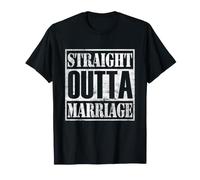 Straight Outta Marriage - Divertida Fiesta de Divorcio para Hombres y Mujeres Camiseta