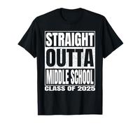 Straight Outta Middle School Class 2025 Graduation Funny Camiseta