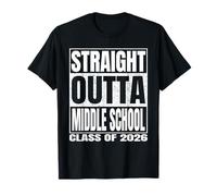 Straight Outta Middle School Class 2026 Graduation Funny Camiseta