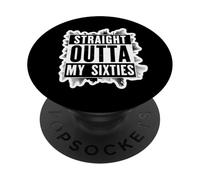 Straight Outta My Sixties - 70 cumpleaños para hombre y mujer PopSockets PopGrip Adhesivo