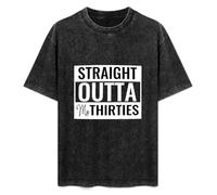 Straight Outta My Thirties 40Th Birthday Men's T-Shirt Unisex Black Cotton Hip Hop Print tee Shirts XXL