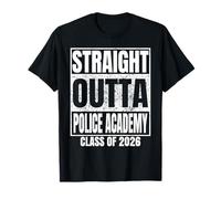 Straight Outta Police Academy Graduate Class 2026 Graduation Camiseta