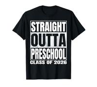 Straight Outta Preschool Graduate Class of 2026 Pre-School Camiseta